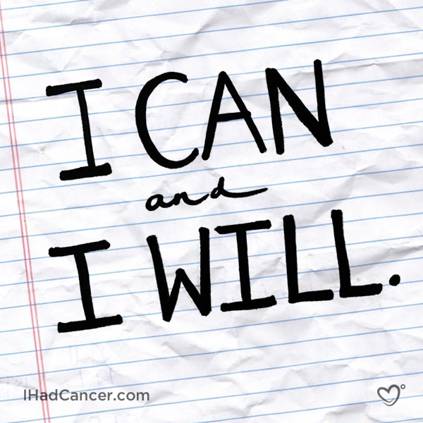inspirational cancer quote i can and i will