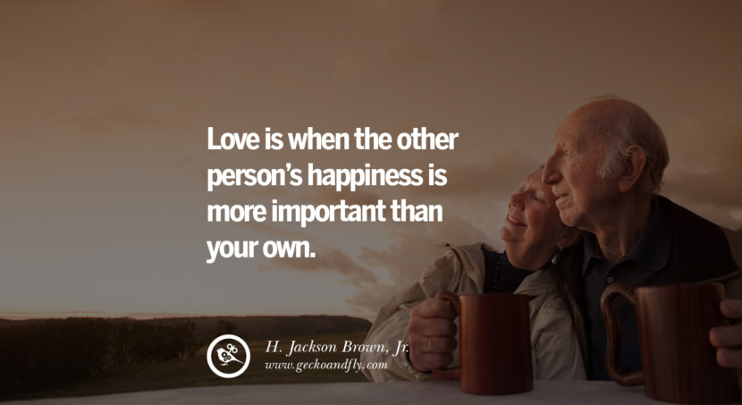 quotes about love Love is when the other person's happiness is more important than your own. - H. Jackson Brown, Jr. instagram pinterest facebook twitter tumblr quotes life funny best inspirational