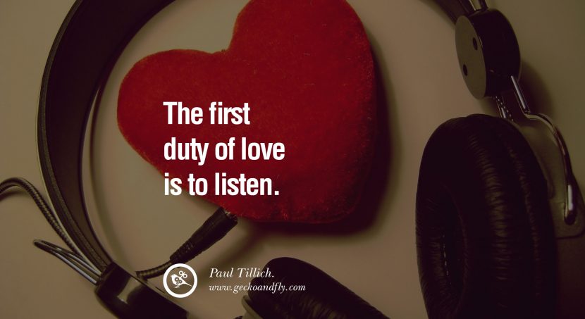 quotes about love The first duty of love is to listen. - Paul Tillich. instagram pinterest facebook twitter tumblr quotes life funny best inspirational