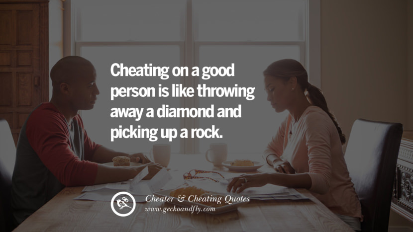 Cheating on a good person is like throwing away a diamond and picking up a rock. best tumblr quotes instagram pinterest Inspiring cheating men cheater boyfriend liar husband